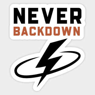 Never Backdown Sticker